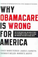 Why ObamaCare Is Wrong for America