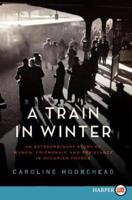 A Train in Winter LP