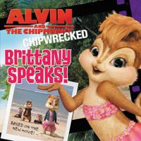 Alvin and the Chipmunks: Chipwrecked: Brittany Speaks!