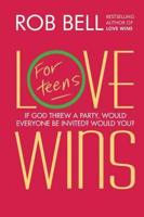 Love Wins: For Teens (International Edition)