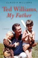 Ted Williams, My Father