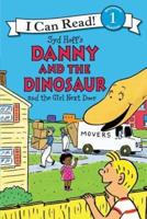 Syd Hoff's Danny and the Dinosaur and the Girl Next Door