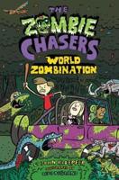 The Zombie Chasers #7: World Zombination