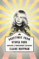 Greetings from Utopia Park