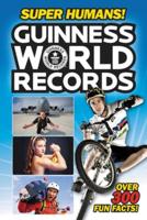 Guinness World Records. Super Humans!