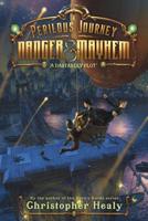 Perilous Journey of Danger and Mayhem #1: A Dastardly Plot, A