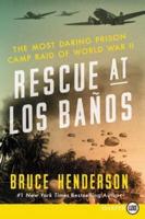 Rescue at Los Banos LP