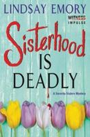 Sisterhood Is Deadly