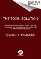 The Toxin Solution