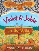 Violet & Jobie in the Wild