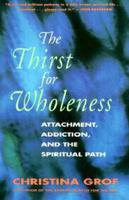 TheThirst for Wholeness