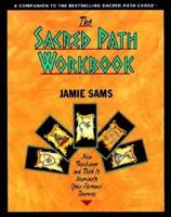 The Sacred Path Workbook