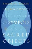TheWoman's Dictionary of Symbols and Sacred Objects