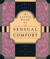 A Little Book of Sensual Comfort