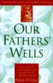 Our Fathers' Wells