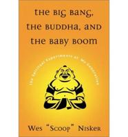 The Big Bang, the Buddha, and the Baby Boom