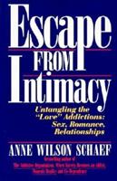 Escape from Intimacy