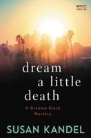 Dream a Little Death