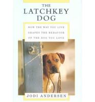 The Latchkey Dog