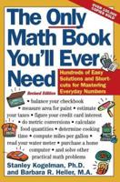 The Only Math Book You'll Ever Need, Revised Edition