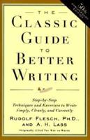 Classic Guide to Better Writing, The