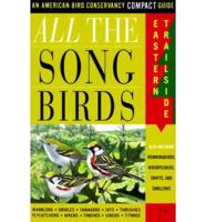 All the Song Birds. Eastern Trailside