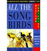 All the Song Birds. Western Trailside