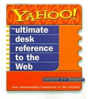 Yahoo! The Ultimate Desk Reference to the Web