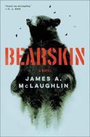 Bearskin / James A. McLaughlin