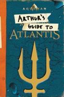 Arthur's Guide to Atlantis