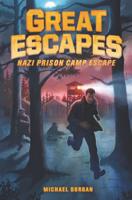 Nazi Prison Camp Escape