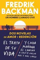 Two Novels of Love and Redemption \ DOS Novelas De Amor Y Redención (Spanish Ed)