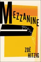 Mezzanine : Poems