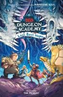 Dungeons & Dragons: Dungeon Academy: Last Best Hope