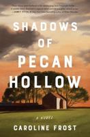 Shadows of Pecan Hollow