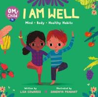 Om Child: I Am Well