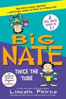 Big Nate: Twice the 'Tude