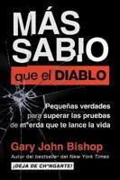 Wise as F*ck \ Más Sabio Que El Diablo (Spanish Edition)