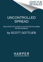 Uncontrolled Spread