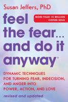 Feel the Fear... And Do It Anyway