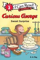 Curious George: Sweet Surprise