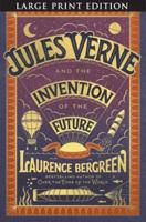 Jules Verne and the Invention of the Future