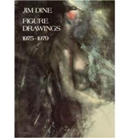Jim Dine Figure Drawings, 1975-1979