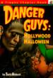 Danger Guys: Hollywood Halloween