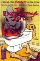 The Exploding Toilet and Other Tales Too Funny to Be True
