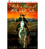 I Rode a Horse of Milk White Jade