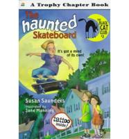 The Haunted Skateboard