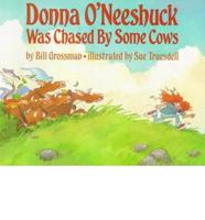 Donna O'Neeshuck Was Chased by Some Cows