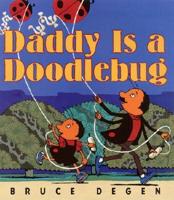 Daddy Is a Doodlebug Pb