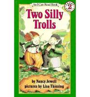 Two Silly Trolls